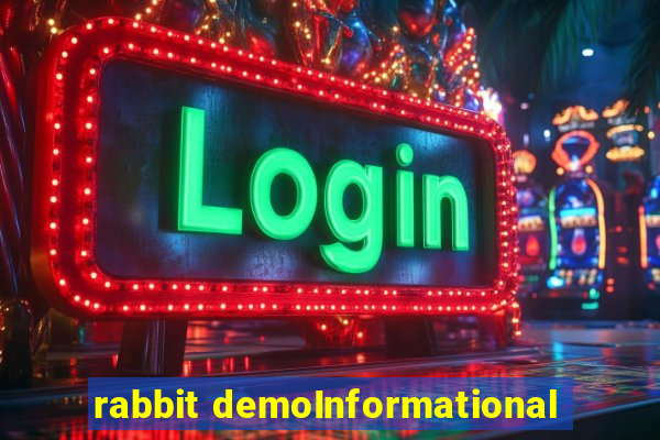 rabbit demoInformational